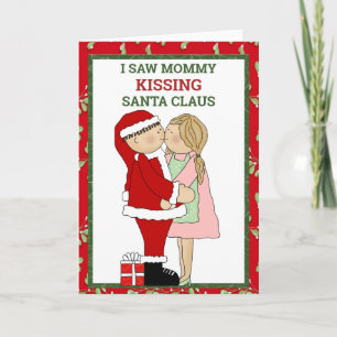 I Saw Mummy Kissing Santa Claus Christmas Card