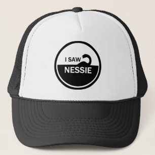 I SAW NESSIE - LOCH NESS MONSTER TRUCKER HAT
