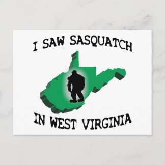 I Saw Sasquatch In West Virginia Postcard