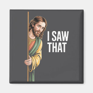 I Saw That Funny Jesus Meme Quote Christmas Easter Magnet