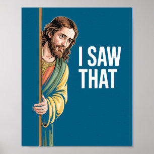 I Saw That Funny Jesus Meme Quote Christmas Easter Poster