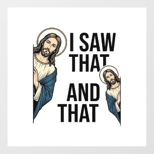 I Saw That Funny Jesus Peeking Vintage Shirt Desig