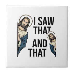 I Saw That Funny Jesus Peeking Vintage Shirt Desig Ceramic Tile