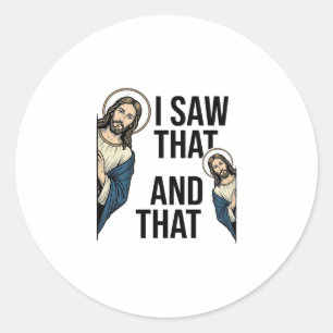 I Saw That Funny Jesus Peeking Vintage Shirt Desig Classic Round Sticker