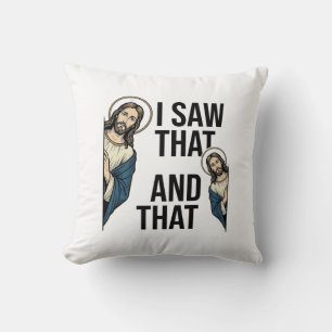 I Saw That Funny Jesus Peeking Vintage Shirt Desig Cushion