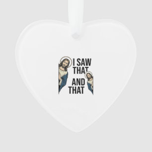 I Saw That Funny Jesus Peeking Vintage Shirt Desig Ornament