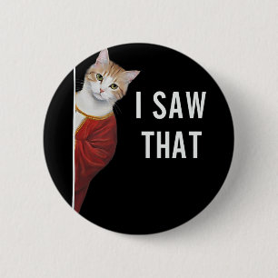 I Saw That Funny Kitten Cute Cat Christmas Jesus G 6 Cm Round Badge