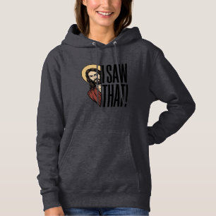 I Saw That Funny Religious Peek Graphic Design_1 Hoodie