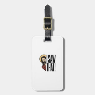 I Saw That Funny Religious Peek Graphic Design_1 Luggage Tag