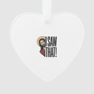 I Saw That Funny Religious Peek Graphic Design_1 Ornament