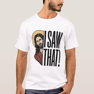 I Saw That Funny Religious Peek Graphic Design_1 T-Shirt