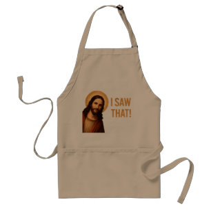 I Saw That Jesus Funny Christian Quote Standard Apron
