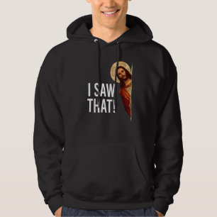 I Saw That  Jesus Meme Christian Matching Hoodie