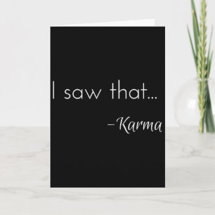 I Saw That... - Karma Card