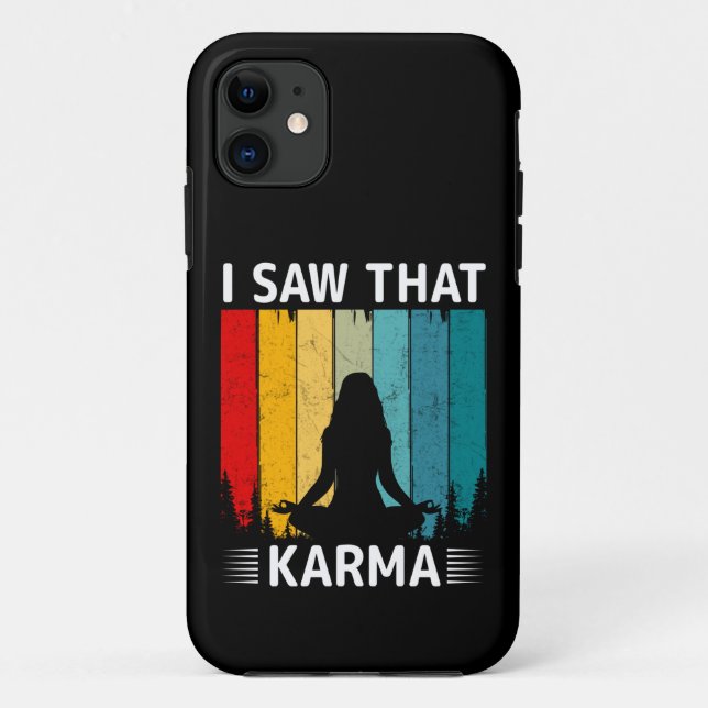 I Saw That Karma Case-Mate iPhone Case (Back)