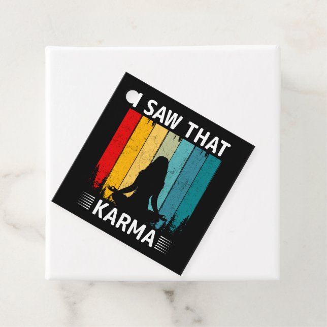 I Saw That Karma Favour Tags (In Situ)