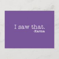 I Saw That. - Karma Funny Sayings