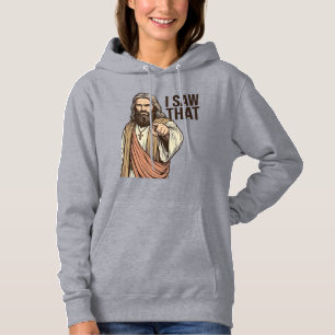 I Saw That Religious Pointing Vintage Engraving Sh Hoodie