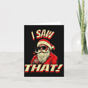 I Saw That! Santa Claus Christmas Card