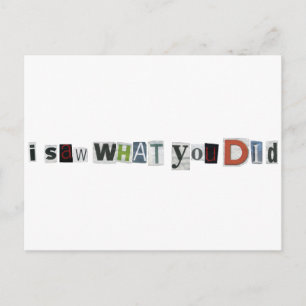 I Saw What You Did Postcard