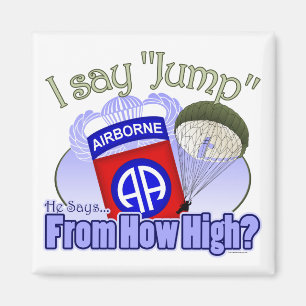 I Say Jump [82nd Airborne] Magnet