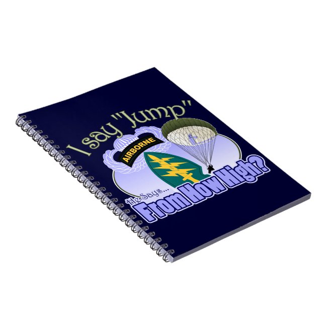 I Say Jump [Special Forces] Notebook (Right Side)
