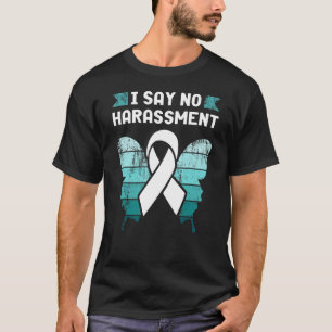 I Say No Harassment Swea T-Shirt