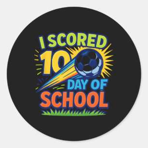 I Scored 100 Day Of School Soccer Celebration Classic Round Sticker