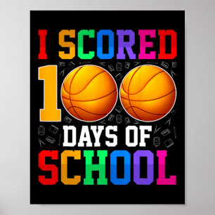 I Scored 100 Days Of School Bysketll Kids Student  Poster