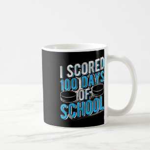 I Scored 100 Days Of School Hockey _2 Coffee Mug
