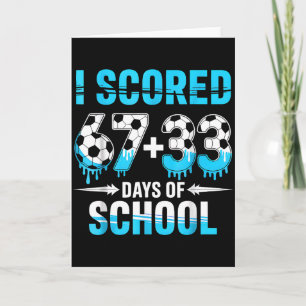 I Scored 100 Days Of School Soccer 100th Day Of Sc Card