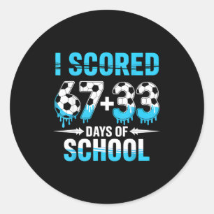 I Scored 100 Days Of School Soccer 100th Day Of Sc Classic Round Sticker
