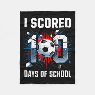 I Scored 100 Days Of School Soccer 100th Day Of Sc Fleece Blanket