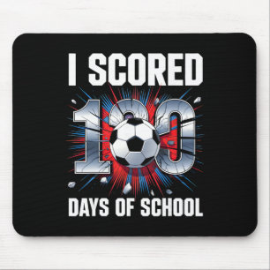 I Scored 100 Days Of School Soccer 100th Day Of Sc Mouse Pad