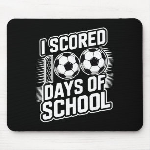 I Scored 100 Days Of School Soccer Mouse Pad