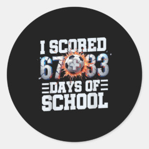I Scored 67+33 100th Days Of School Soccer Sport B Classic Round Sticker