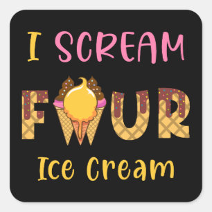 I Scream Four Ice Cream Kids Boy Girl 4th Birthday Square Sticker