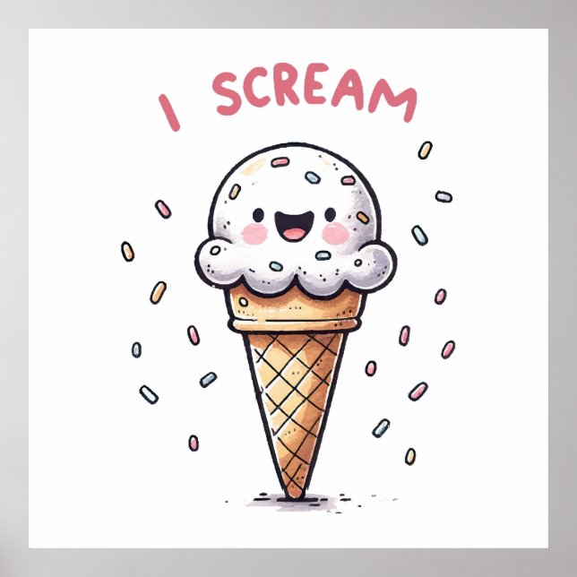 I Scream Ice Cream Cone with Sprinkles Poster (Front)