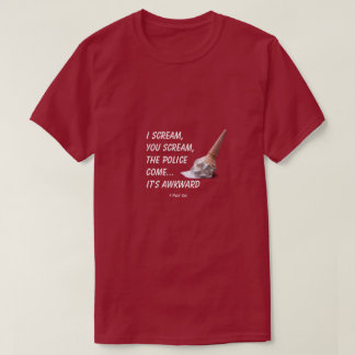 I Scream, You Scream - A MisterP Shirt
