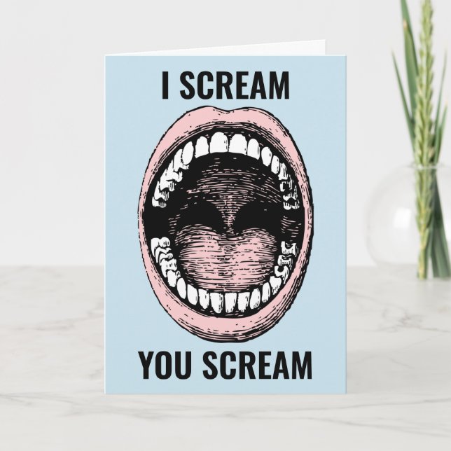 I SCREAM YOU SCREAM FOR ICE CREAM BIRTHDAY CARD (Front)