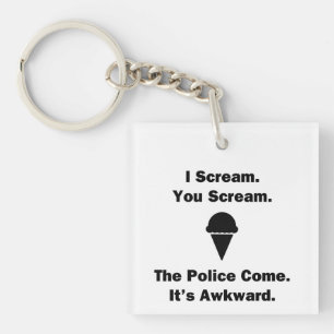 I Scream You Scream Key Ring
