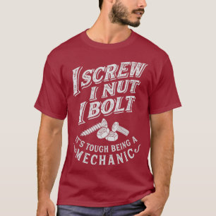 I Screw I Nut I Bolt Funny Mechanic Vintage Men T-Shirt