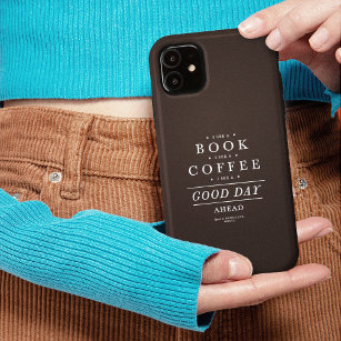 I See a Book Coffee Good Day Ahead Case-Mate iPhone Case