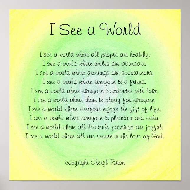 I see a world, visionary poem by Cheryl Paton Poster (Front)