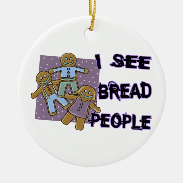 I See Bread People Ceramic Tree Decoration (Front)