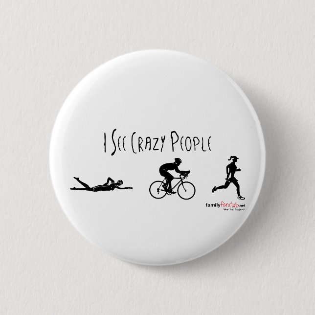 I See Crazy People 6 Cm Round Badge (Front)