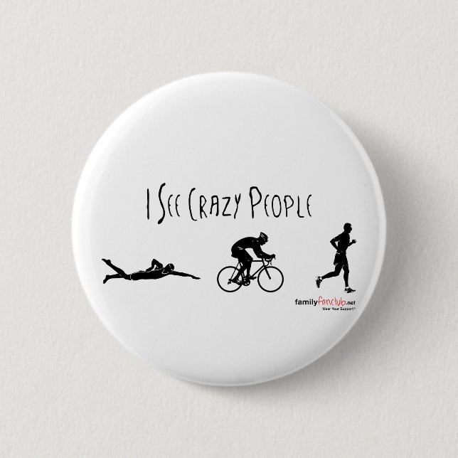I See Crazy People 6 Cm Round Badge (Front)