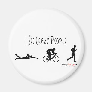 I See Crazy People Magnet