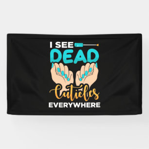 I See Cuticles Everywhere Banner