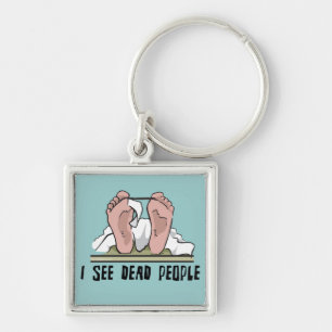 I See Dead People Key Ring